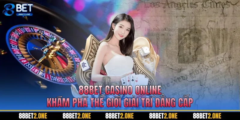 88BET Casino Online